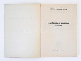 Halálozási adatok 1950-1979. Bp., 1981, KSH. Papírkötésben, jó állapotban.