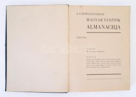 A csehszlovákiai magyar tanítók almanachja 1918-1933. Szerk.: Szerényi Ferdinánd. Pozsony, [1934], S...