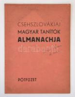 A csehszlovákiai magyar tanítók almanachja 1918-1933. Szerk.: Szerényi Ferdinánd. Pozsony, [1934], S...