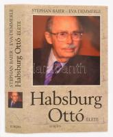 Baier, Stephan - Demmerle, Eva: Habsburg Ottó élete. Bp., 2003, Európa. Kartonált papírkötésben, papír védőborítóval,jó állapotban.