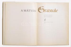 A Mátyás-graduale. Bev.: Soltész Zoltánné. Bp., 1980, Magyar Helikon - Corvina. Melléklettel. Vászon...
