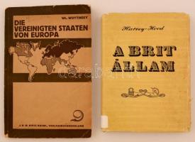 Woytinsky, Wl[adimir]: Die Vereinigten Staaten von Europa. Berlin, 1926, J. H. W. Dietz. Papírkötésben, jó állapotban.; Harvey, James - Hood, Katherine: A brit állam. Bp., 1960, Kossuth. Félvászon kötésben, papír védőborítóval, jó állapotban.