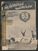 1953 Szepesi György - Lukács László: Az évszázad mérkőzése 6:3. Bp., Ifjúsági Könyvkiadó. Utólag javított, sérült tűzött papírkötésben, 64 p.