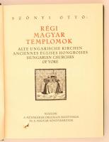 Szőnyi Ottó: Régi magyar templomok. Budapest, é.n. Műemlékek Országos Bizottsága, Magyar Könyvbaráto...