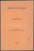 1941 Harrer Ferenc: Széchenyi és a főváros. Különlenyomat a Közgazdasági Szemle 1941. évi 3. számából, tűzött papírkötésben, jó állapotban