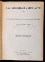 Dr. Borovszky Samu (szerk.): Bács-Bodrog Vármegye II. Töredék kötet. Magyarország vármegyéi és város...