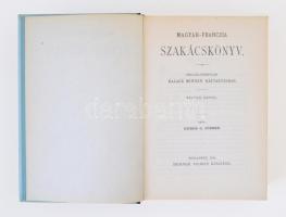 Dobos C. József: Magyar-franczia szakácskönyv. Nélkülözhetetlen kalauz minden háztartásban. Budapest...