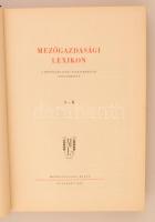 Mezőgazdasági Lexikon 1-2. kötet. Szerk.: Muraközy Tamás. A mezőgazdasági szakismeretek gyűjteménye....