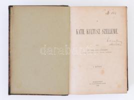 Dr. Dallos József: A kath. kultusz szelleme I-II. (Egybekötve). Szombathely, 1886, Özv. Seiler Henri...