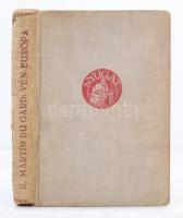 Roger Martin du Gard: Vén Európa. Bp., Nyugat kiadó és Irodalmi Rt. Kiadói egészvászon kötés, gerincnél szakadt, kopottas állapotban.