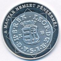 DN "A magyar nemzet pénzérméi - Egyetlen király pénze, a duarius 1657-1705" Ag emlékérem (...