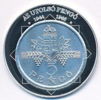 DN "A magyar nemzet pénzérméi - Az utolsó pengő 1944-1946" Ag emlékérem (10,45g/0,999/35mm) T:PP