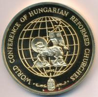 Lebó Ferenc (1960-) 1991. "Magyar Reformátusok II. Világtalálkozója" aranyozott fém emléké...