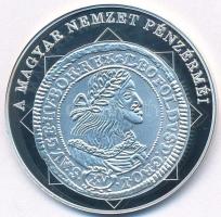 DN "A magyar nemzet pénzérméi - Névérték megjelenése magyar pénzen 1657-1705" Ag emlékérem...
