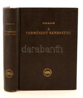 Holbach: A természet rendszere. A természeti és erkölcsi világ törvényei. Bp., 1954, Akadémiai (MTA Filozófiai írók tára 8.). Készült 1000 példányban. Vászonkötésben, jó állapotban.