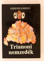 Eszenyi László: Trianoni nemzedék. Magyar Világ Kiadó.  Kiadói papír kötésben