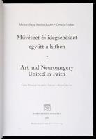 Muhari-Papp Sándor Balázs - Csókay András: Művészet és idegsebészet együtt a hitben. / Art and Neuro...