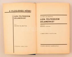 Richard Halliburton: Ujra felfedeztem Délamerikát. A világjárás hősei. Utazási Könyvek Kiadóhivatala...