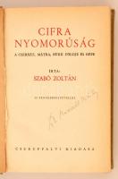 Szabó Zoltán: Cifra nyomorúság. A Cserhát, Mátra, Bükk földje és népe. dr. Marcell Mihály pedagógiai...