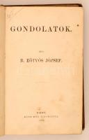 B. Eötvös József: Gondolatok. Pest, 1864, Ráth Mór. Kissé viseltes kiadói egészvászon kötésben