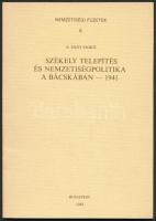 A. Sajti Enikő: Székely telepítés és nemzetiségpolitika a Bácskában-1941. Budapest, 1984. Kiadói papír kötésben