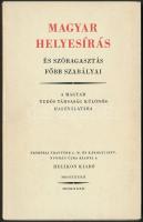 Magyar Helyesírás és szóragasztás főbb szabályai. A magyar tudós társaság különös használatára. Petrózai Trattner nyomán újra kiadta Helikon Kiadó. 1982. Hasonmás kiadás. Kiadói karton kötésben.