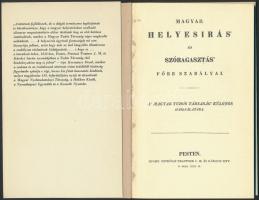 Magyar Helyesírás és szóragasztás főbb szabályai. A magyar tudós társaság különös használatára. Petr...
