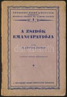 B. Eötvös József: A zsidók emancipációja. Népszerű Zsidó Könyvtár 1. szám. é.n., Révai Testvérek. Kiadói kemény kötésben.