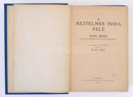 Hedin, Sven: A rejtelmes India felé. 1. köt. Bp., é. n., Magyar Kereskedelmi Közlöny. Kicsit kopott ...