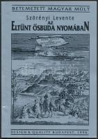 Szörényi Levente: Az eltűnt Ősbuda nyomában. Budapest, 1996, Design&Quality. Kiadói papírkötésben, számos illusztrációval. Szép állapotban.