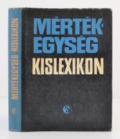 Dr. Fodor György: Mértékegység-kislexikon. Budapest, 1971, Műszaki Könyvkiadó. Kiadói egészvászon kötés, kiadói papírborítóban, volt könyvtári példány. Jó állapotban.