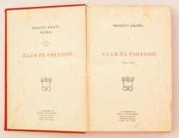 Mikszáth Kálmán: Club és folyosó. Mikszáth Kálmán munkái. Budapest, 1904, Révai Testvérek Irodalmi I...