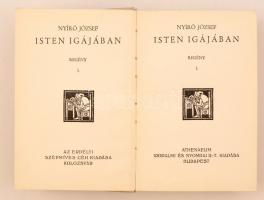 Nyírő József: Isten igájában. Budapest, é.n., Athenaeum Irodalmi és Nyomdai Rt. Kiadói egészvászon k...