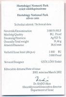 2002. 3000Ft "Hortobágyi Nemzeti Park" dísztokban tanúsítvánnyal T:BU