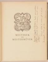 Ybl Ervin: Mesterek és mesterművek. Budapest, 1938, Királyi Magyar Egyetemi Nyomda. Kiadói illusztrá...