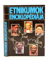 Etnikumok enciklopédiája. Budapest, 1993, Kossuth Könyvkiadó. Kiadói kemény papírkötés. Jó állapotban.