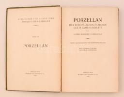 Ludwig Schnorr von Carolsfeld: Porzellan der europäischen Fabriken des 18. Jahrhunderts. Berlin, 192...