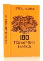 Gundel, Károly: 100 Hungarian dishes. Budapest, 1988, Corvina. Kiadói kemény papírkötés, angol nyelven. / Paperbinding, in english language.