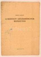 1956 Haag Dezső: A beépített gépjárműmotor bejáratása. Népszava ismertető füzet