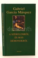 Gabriel Garcia Márquez: A szerelemről és más démonokról. Fordította Székács Vera. Budapest, 2005, Magvető. Kiadói kartonált papírkötés. Szép állapotban.