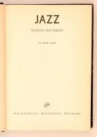 Andre Asriel: Jazz. Analysen und aspekte. Berlin, 1966, Musicverlag. Kiadói egészvászon kötés, kiadó...