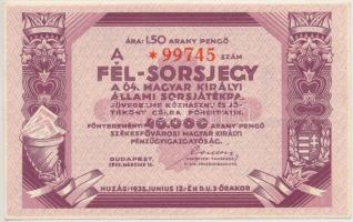 1935. "A 64. Magyar Királyi Állami Sorsjáték" fél-sorsjegy, "A" szelvény, 1,50P értékben T:I,I-