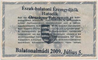 1930. 100P "Észak-balatoni Éremgyűjtők Hetedik Országos Találkozója Balatonalmádi 2010. Július ...