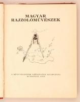 Magyar rajzolóművészek. Szerk.: Pérely Imre. Budapest, 1930, Könyvbarátok Szövetsége. Kiadói aranyoz...