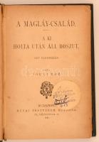Jókai Mór: A Magláy-család. A ki holta után áll boszut. Két elbeszélés. Budapest, 1887, Révai Testvé...