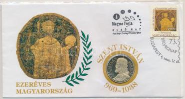 2000. Szt. István 969-1038 / Ezeréves Magyarország 73. Bélyegnap, Cu-Ni-Zn emlékérem, sorszámozott, első napi bélyegzős, bélyeges borítékon T:PP