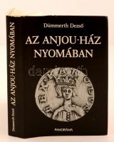 Dümmerth Dezső: Az Anjou-ház nyomában. Budapest, 1982, Panoráma. Kiadói egészvászon kötés, kiadói papírborítóban, melléklettel. Jó állapotban.