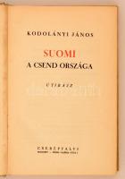 Kodolányi János: Suomi. A csend országa. Útirajz. Budapest, 1937, Cserépfalvi. Kiadói egészvászon kö...