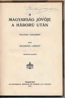 Hegedűs Loránt: A magyarság jövője a háború után. Politikai tanulmány. Budapest, 1916, Athenaeum Iro...