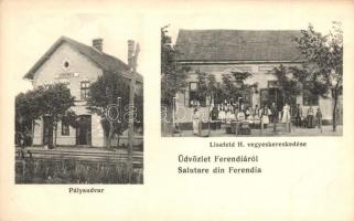Ferendia, Vasútállomás, Lisafeld H. vegyeskereskedése, kiadja A. Weiser / railway station, shop